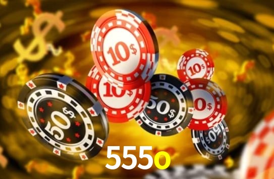 Recursos de Bônus 555o